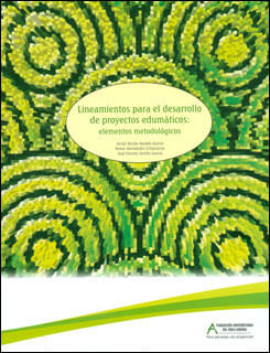 Lineamientos para el desarrollo de proyectos edumáticos elementos metodológicos