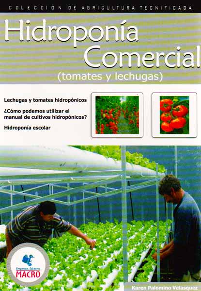 Hidroponía comercial tomate y lechugas