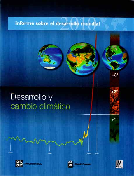 Desarrollo y cambio climático Informe sobre el desarrollo mundial