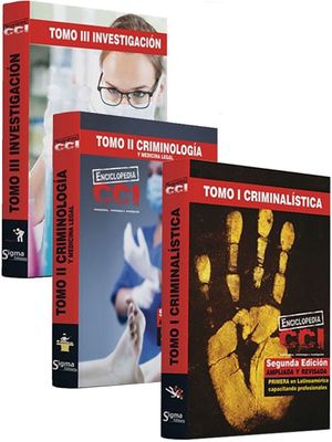 Enciclopedia CCI. Criminalística, Criminología e Investigación. Segunda Edición