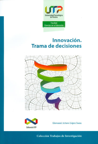 innovacion-trama-de-decisiones-9789587222616-utpe