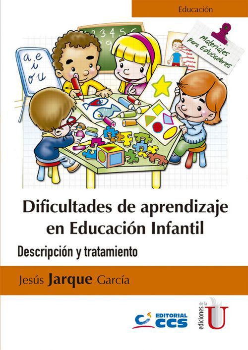 Dificultades de aprendizaje en educación infantil Descripción y tratamiento