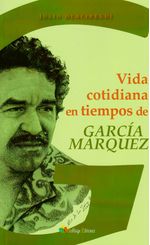 vida-cotidiana-en-tiempos-de-garcia-marquez-9789588900056-codi