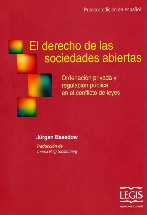 El derecho de las sociedades abiertas ordenación privada y regulación pública en el conflicto de leyes