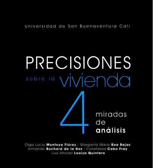 Precisiones sobre la vivienda cuatro miradas de análisis