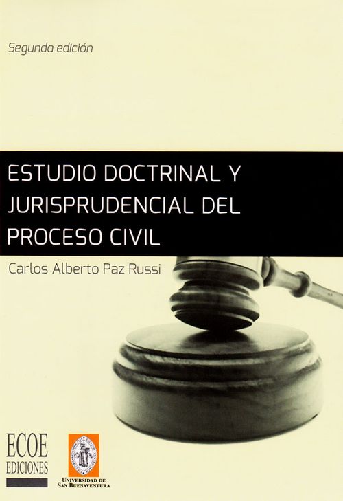 Estudio doctrinal y jurisprudencial del proceso civil