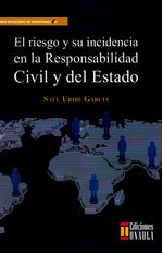 el-riesgo-y-su-incidencia-en-la-responsabilidad-civil-y-del-estado-9789588869643-uala