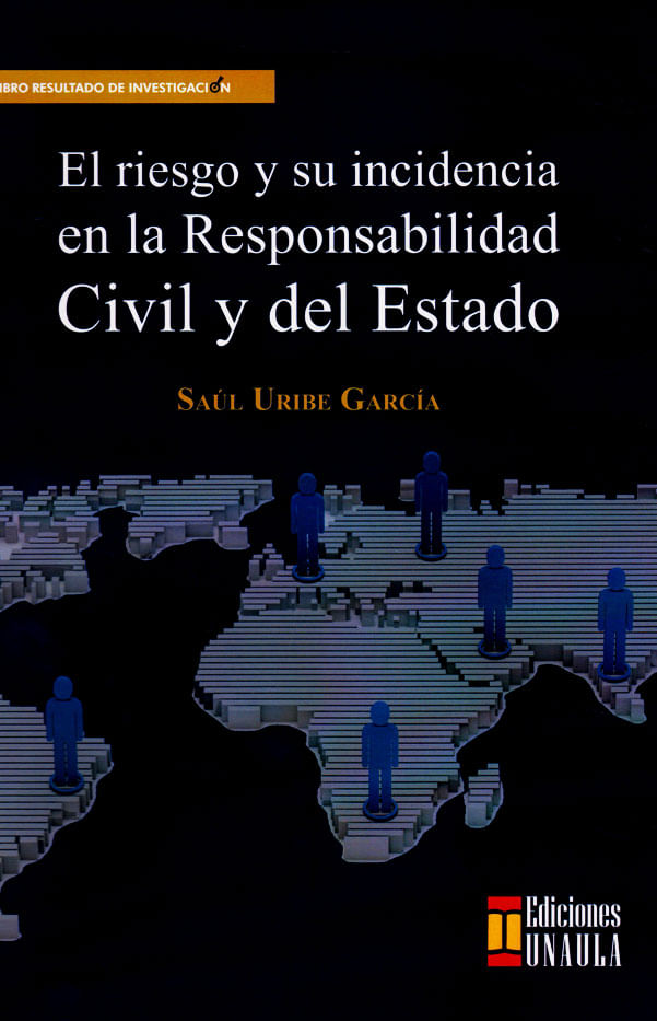 el-riesgo-y-su-incidencia-en-la-responsabilidad-civil-y-del-estado-9789588869643-uala