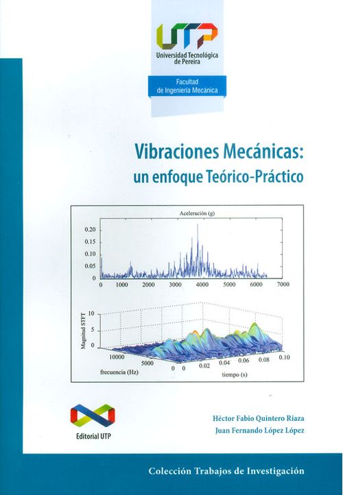 Vibraciones mecánicas un enfoque teóricopráctico