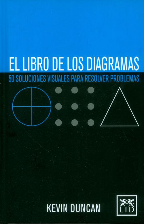 El libro de los diagramas 50 soluciones visuales para resolver problemas
