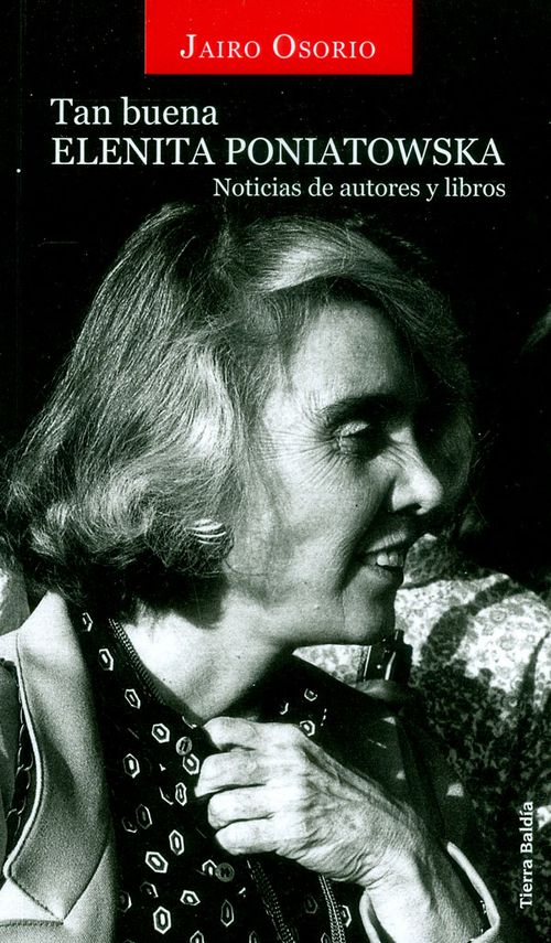 Tan buena Elenita Poniatowska Noticias de autores y libros