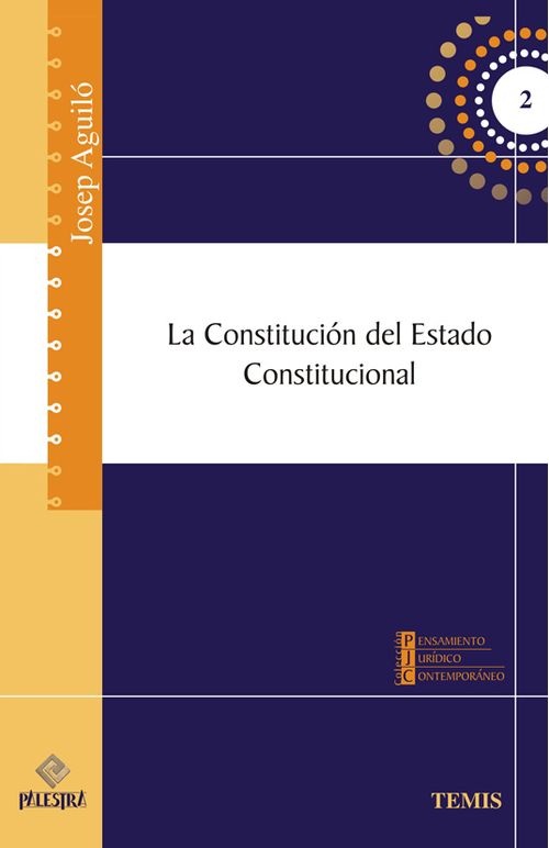 La constitución del Estado Constitucional