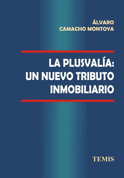 La plusvalía un nuevo tributo inmobiliario