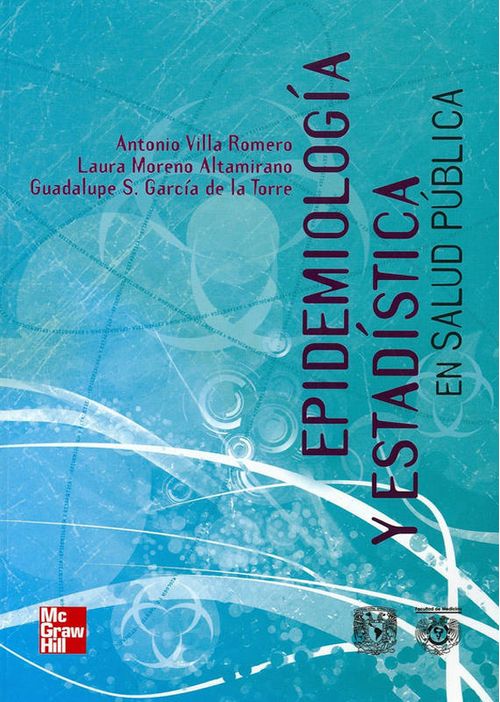 EPIDEMIOLOGIA Y ESTADISTICA EN SALUD 1a ED.