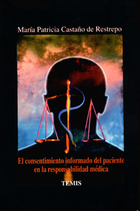 El consentimiento informado del paciente en la responsabilidad médica