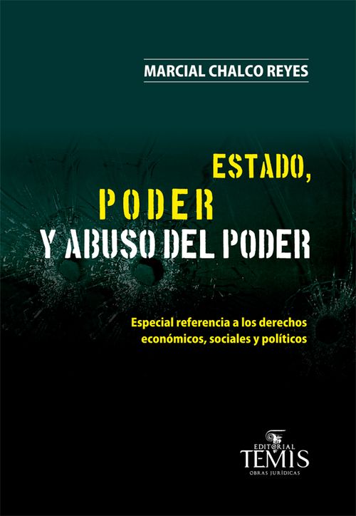 Estado poder y abuso del poder  Especial referencia a los derechos económicos sociales y políticos