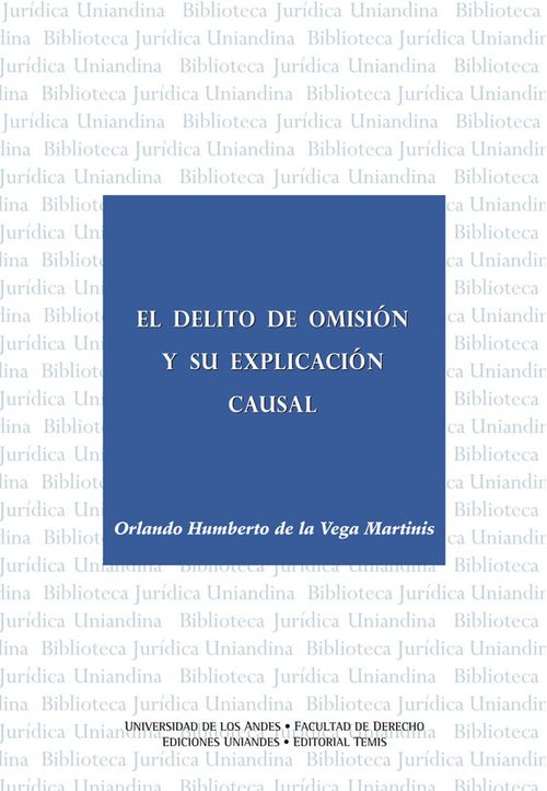 El delito de omisión y su explicación causal