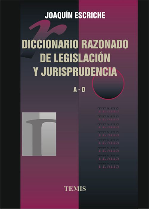 Diccionario razonado de legislación y jurisprudencia