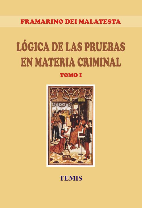 Lógica de las pruebas en materia criminal