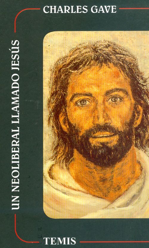 Un neoliberal llamado Jesús