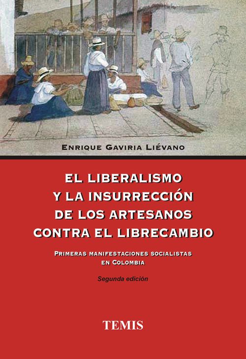 El liberalismo y la insurrección de los artesanos contra el librecambio