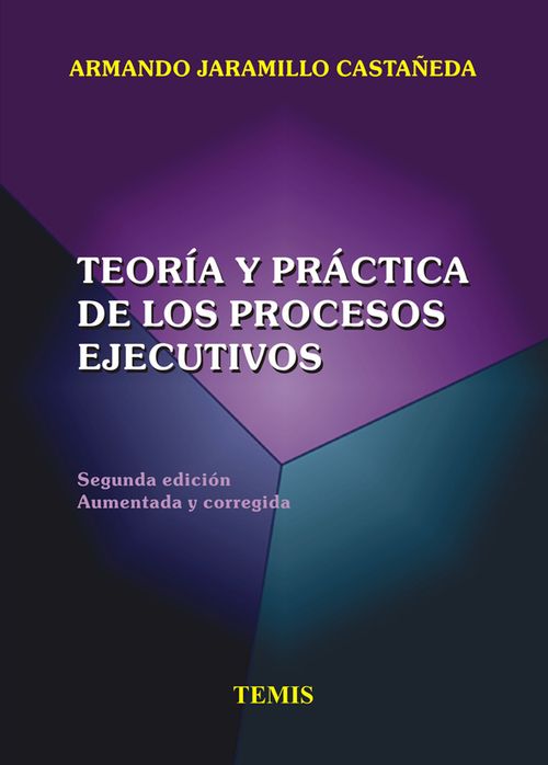 Teoría y práctica de los procesos ejecutivos