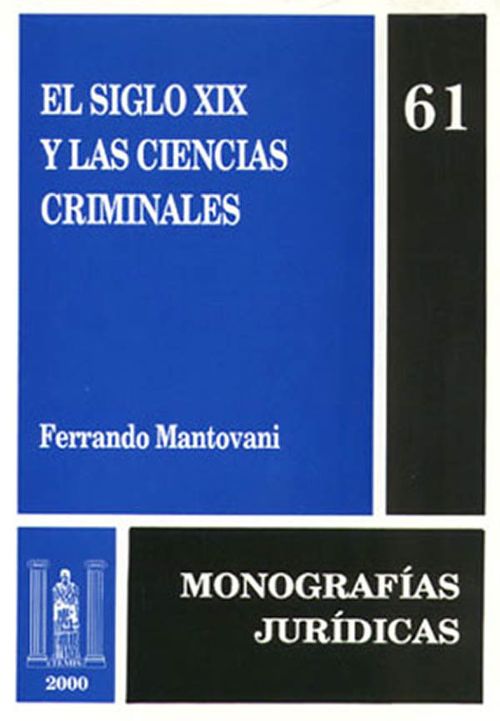 El siglo XIX y las ciencias criminales