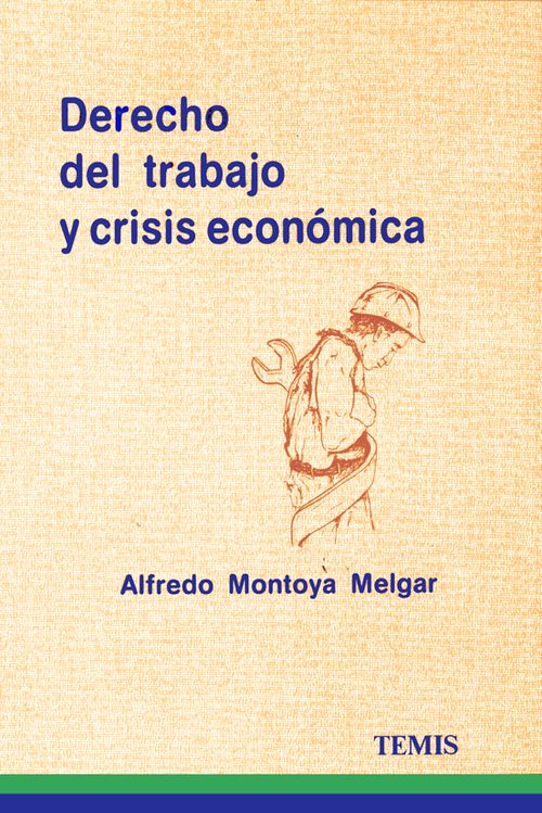 Derecho del trabajo y crisis económica