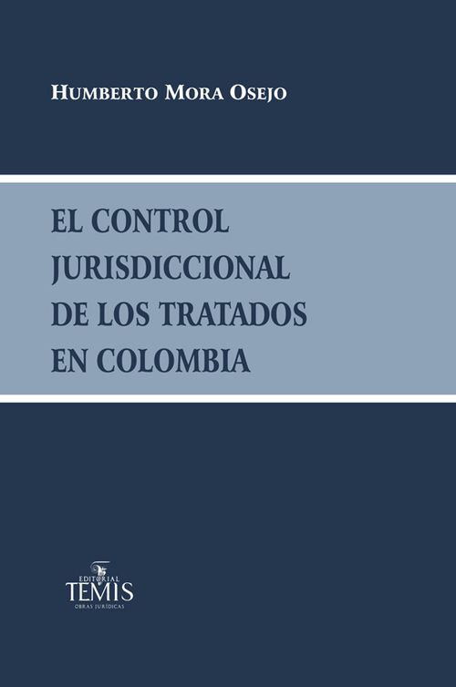 El control jurisdiccional de los tratados en Colombia
