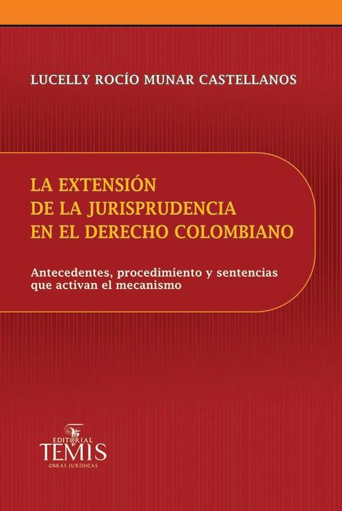 La extensión de la jurisprudencia en el derecho colombiano