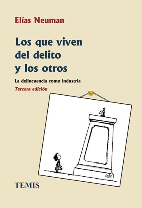 Los que viven del delito y los otros