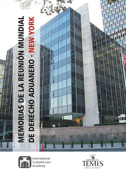 Memorias de la reunión mundial de derecho aduanero