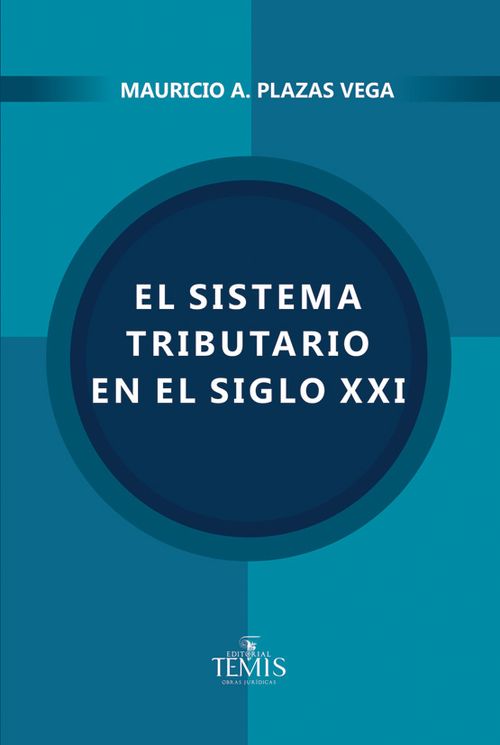 El sistema tributario en el siglo XXI