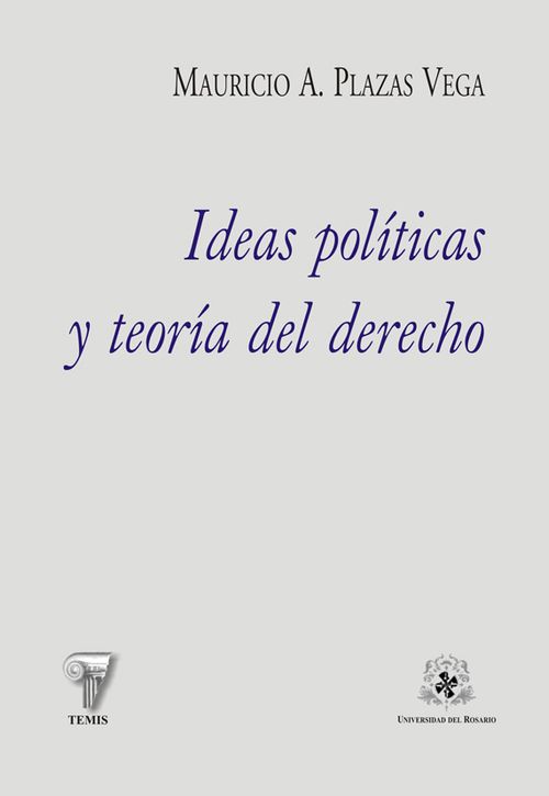 Ideas políticas y teoría del derecho