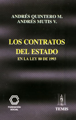 Los contratos del Estado en la ley 80 de 1993