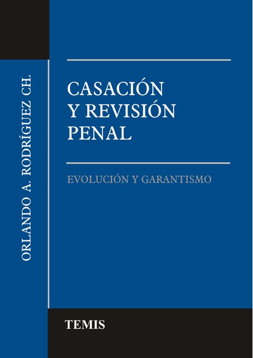 Casación y revisión penal