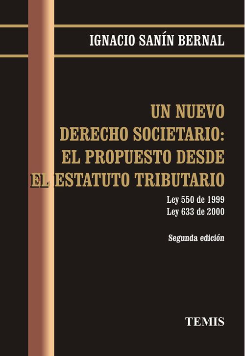Un nuevo derecho societario el propuesto desde el estatuto tributario