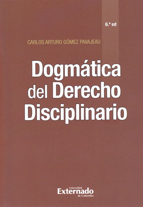 Dogmática del Derecho Disciplinario  6ta Edición
