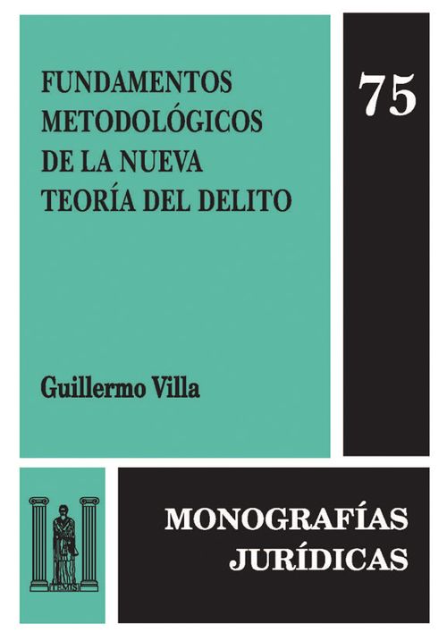 Fundamentos metodológicos de la nueva teoría del delito