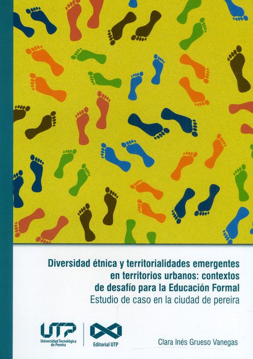 Diversidad étnica y territorialidades emergentes en territorios urbanos contextos de desafío para la educación formal