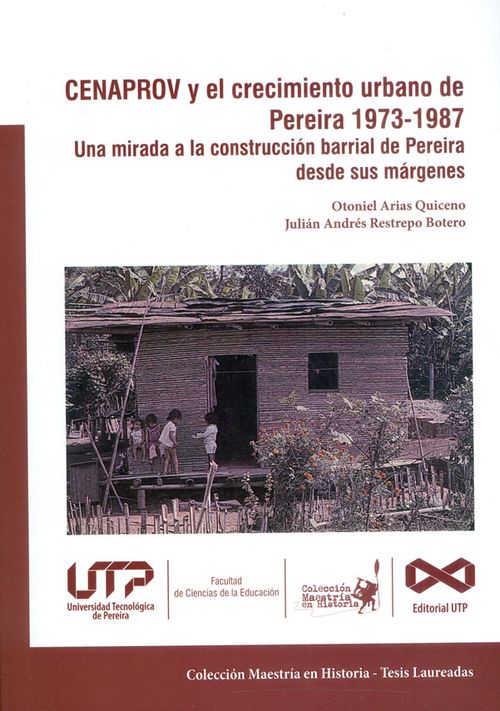 CENAPROV y el crecimiento urbano de Pereira 19731987