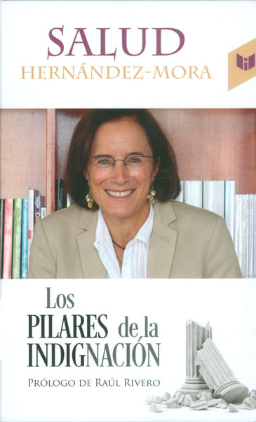 Los pilares de la indignación