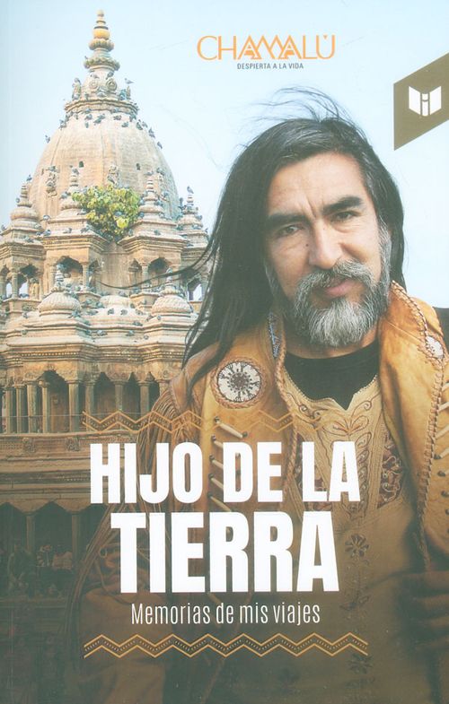 Hijo de la tierra Memorias de mis viajes