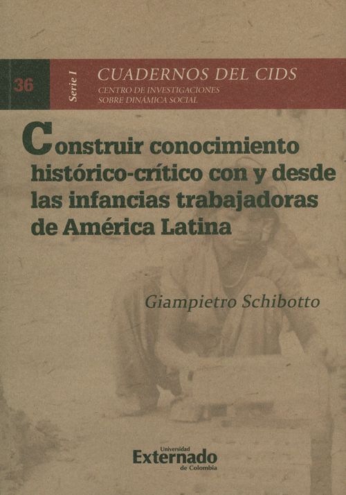 Construir conocimiento históricocrítico con y desde las infancias trabajadoras de América Latina