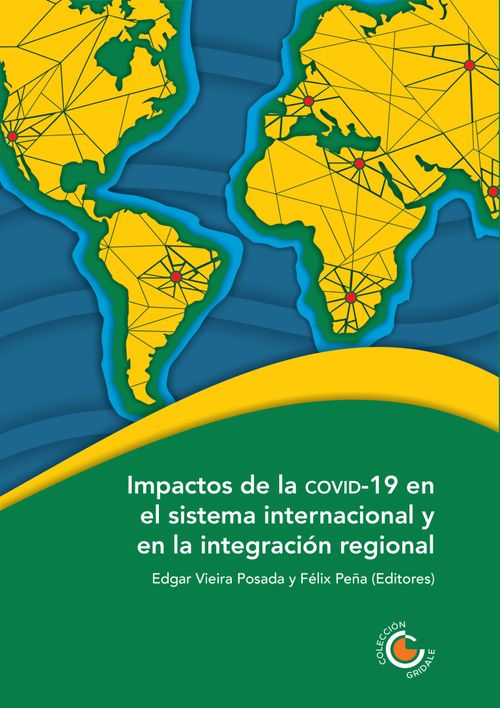 Impactos de la COVID19 en el sistema internacional y en la integración regional