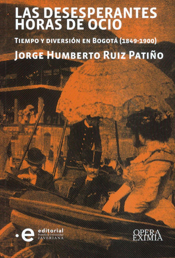 las-desesperantes-horas-de-ocio-9789587816105-upuj