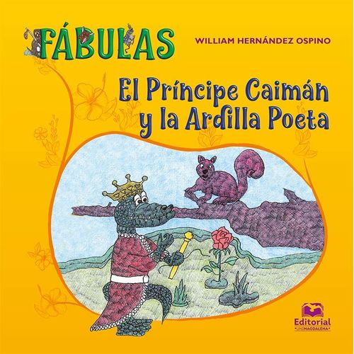 El príncipe caimán y la ardilla poeta
