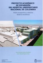proyecto-academico-de-expansion-del-hospital-universitario-nacional-de-colombia-9789587942613-unal