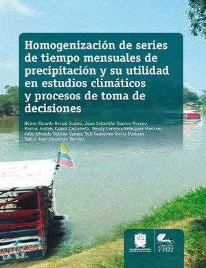 Homogenización de series de tiempo mensuales de precipitación y su utilidad en estudios climáticos y procesos de toma de decisiones