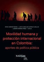 movilidad-humana-y-proteccion-internacional-en-colombia-aportes-de-politica-publica-9789587906134-uext